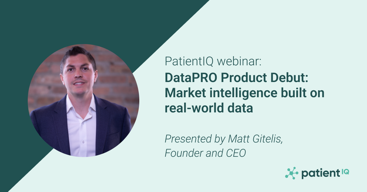 DataPRO Product Debut - Webinar l PatientIQ