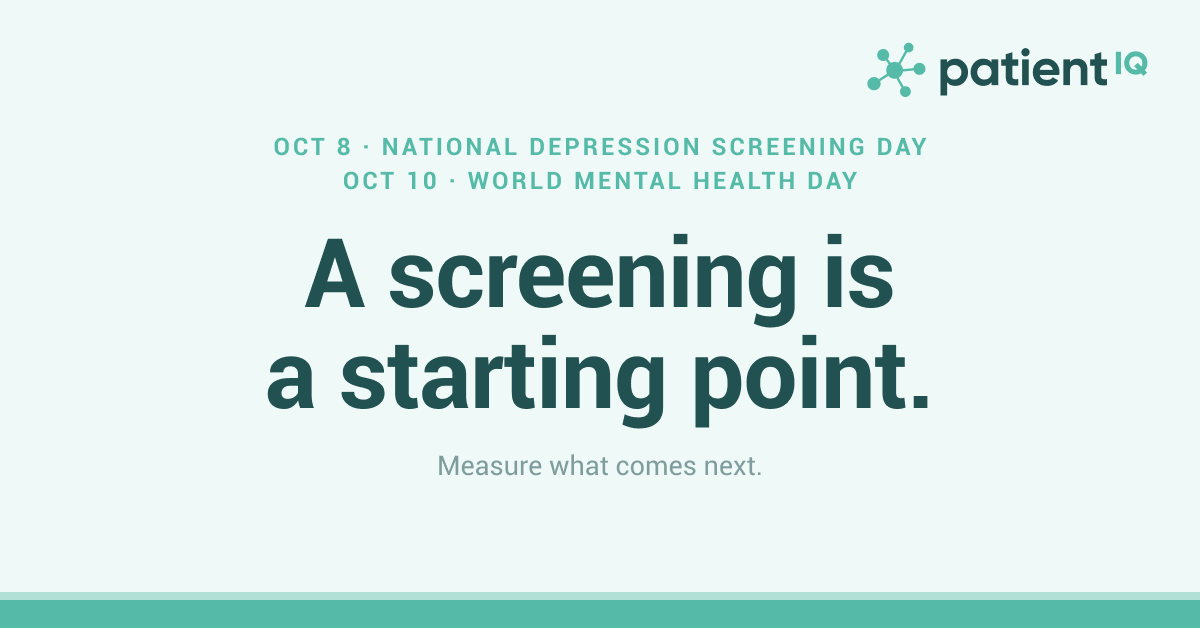 National Depression Screening Day and World Mental Health Day: How PatientIQ Supports Behavioral Health PRO Programs
